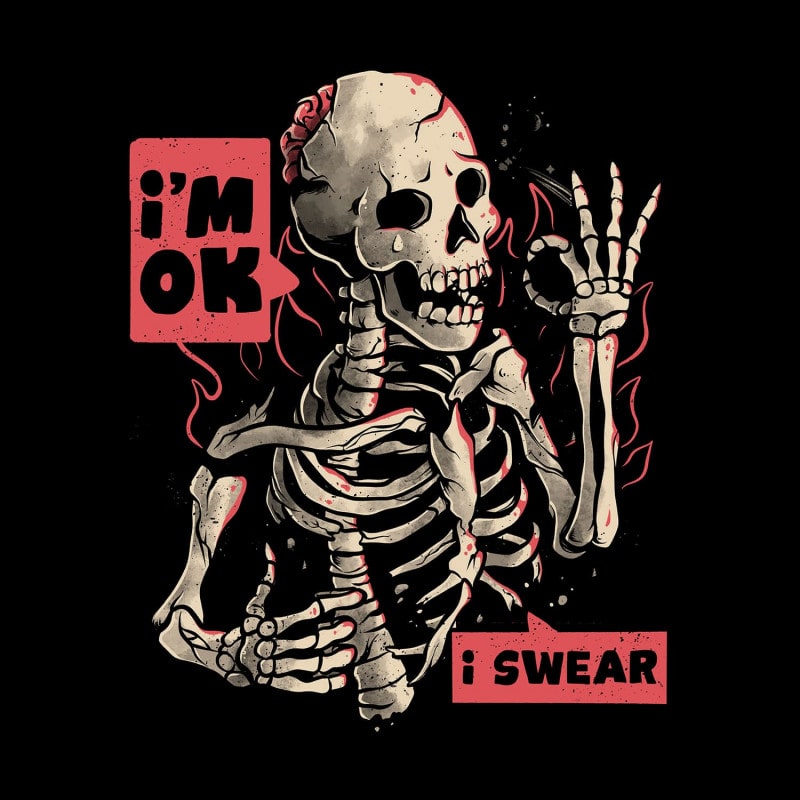 Camiseta I'm Ok, I Swear
