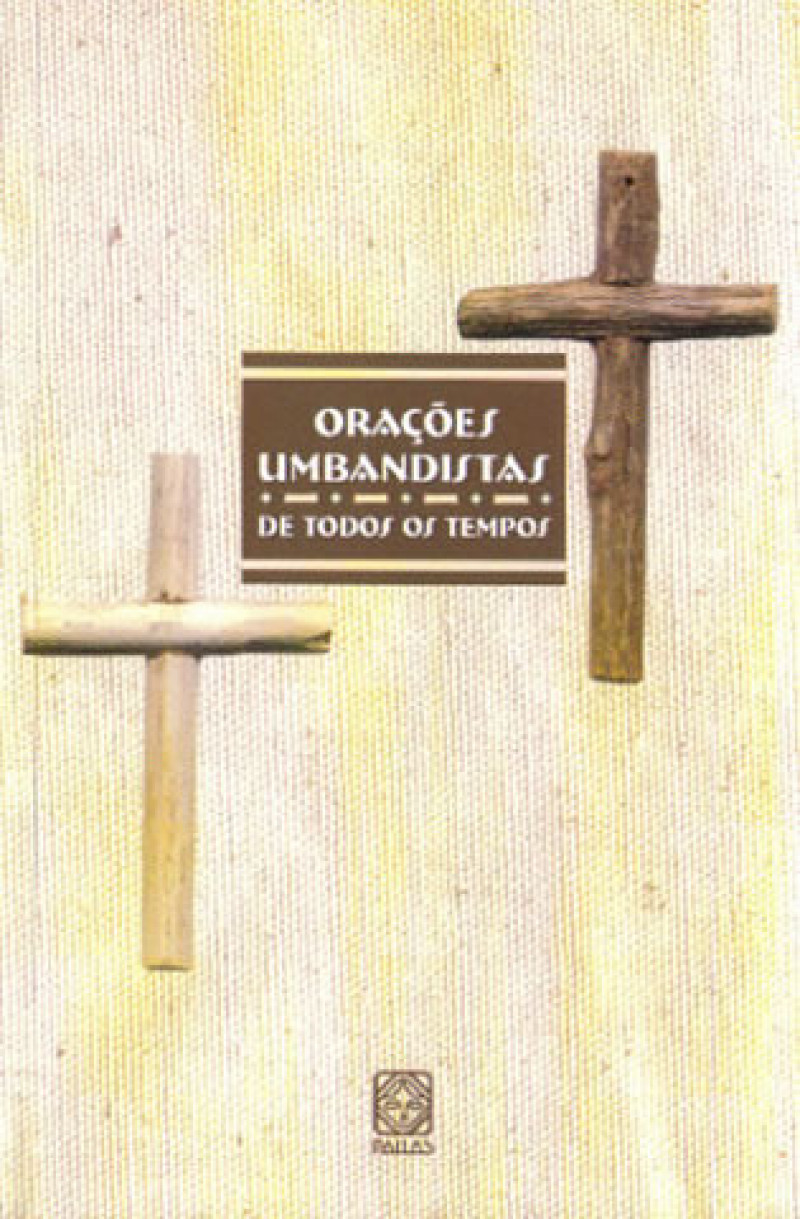 Orações Umbandistas de Todos os Tempos